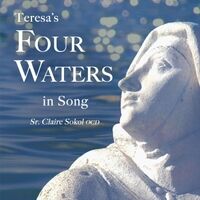 Claire Sokol: Teresa's Four Waters in Song